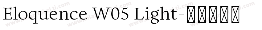 Eloquence W05 Light字体转换